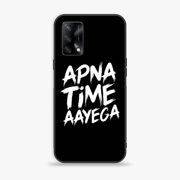 Oppo F19 - Apna Time Ayega - Premium Printed Glass soft Bumper shock Proof Case