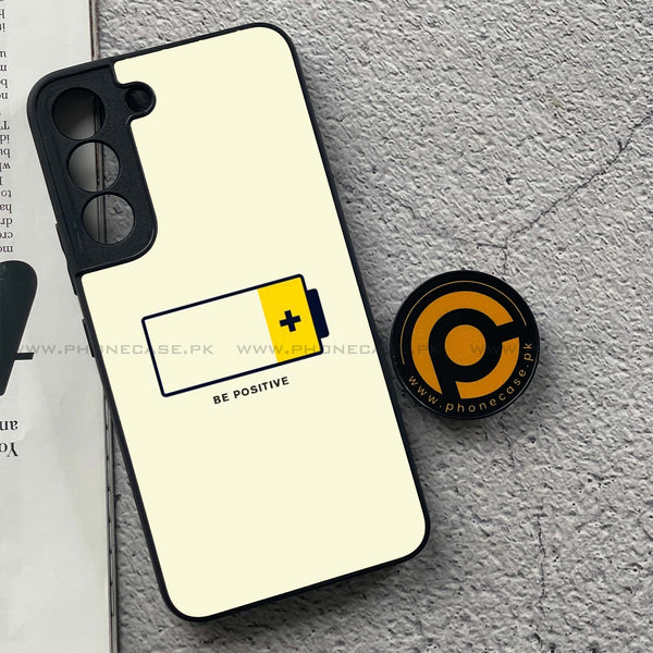 Samsung Galaxy S22 - Be Positive Design - Premium Metal Printed soft Bumper shock Proof Case