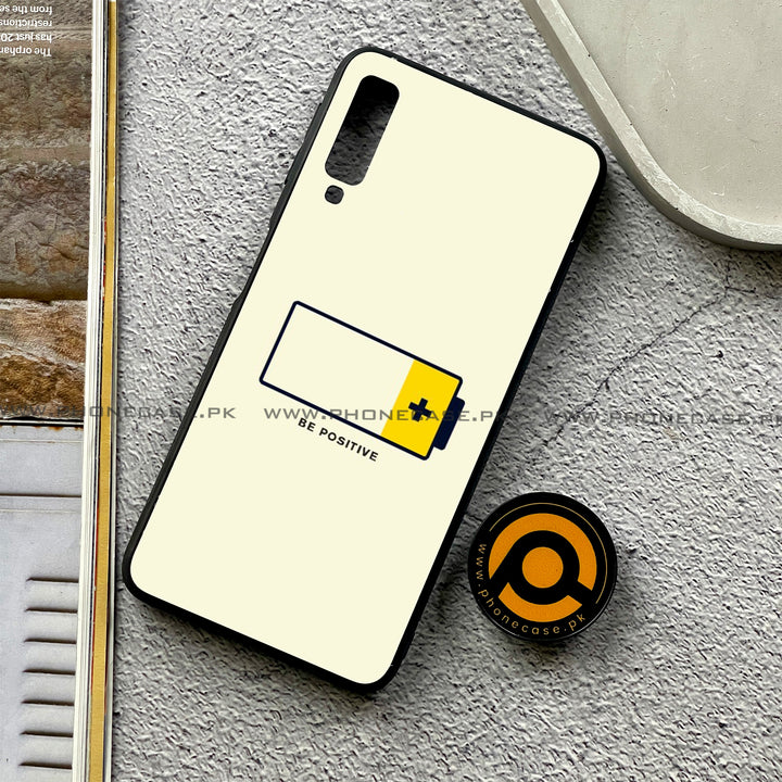 Galaxy A7 2018 - Be Positive Design - Premium Printed Metal soft Bumper shock Proof Case