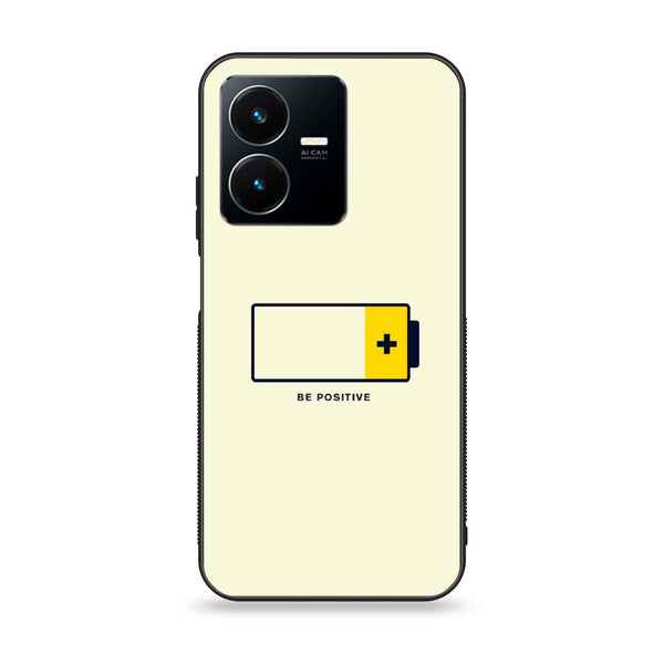 Vivo Y22 - Be Positive Design - Premium Printed Glass soft Bumper Shock Proof Case