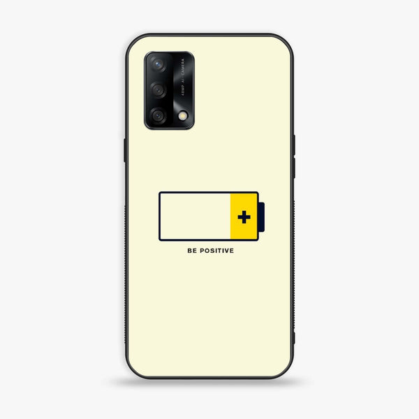 Oppo F19s - Be Positive Design - Premium Metal Printed soft Bumper shock Proof Case