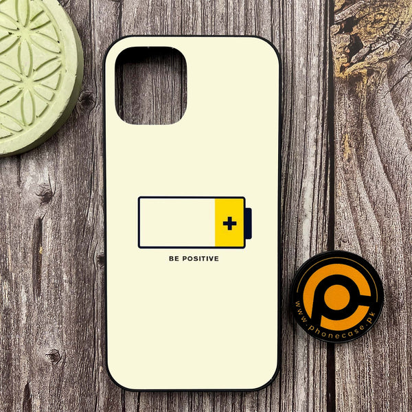 iPhone 12 - Be Positive Design - Premium Metal Printed soft Bumper shock Proof Case