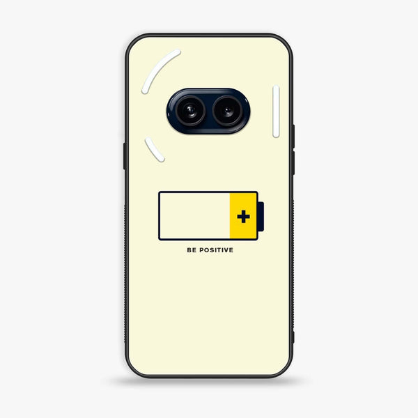 Nothing Phone (2a) - Be Positive Design - Premium Metal Printed soft Bumper Shock Proof Case