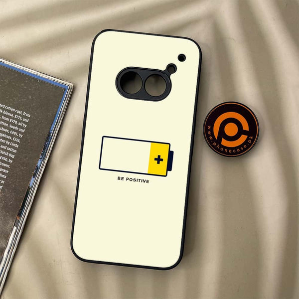 Nothing Phone (2a) - Be Positive Design - Premium Metal Printed soft Bumper Shock Proof Case