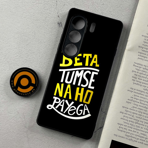 Tecno Camon 40 Pro - Beta Tum Se Na Ho Payega - Premium Metal Printed Soft Bumper Shockproof Case