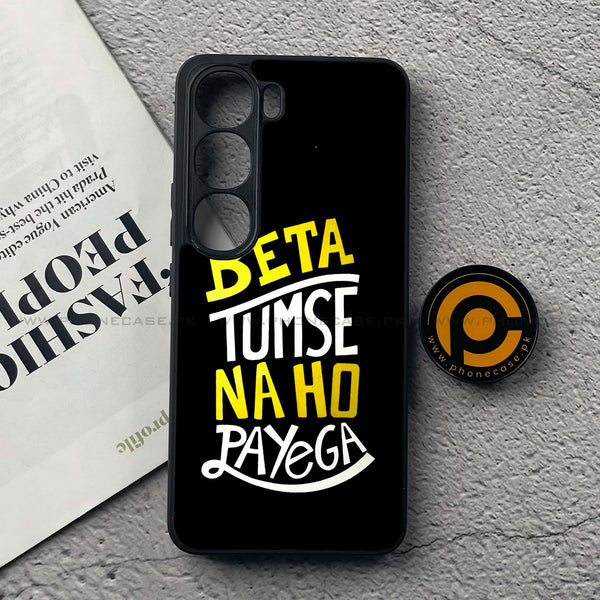 Vivo V40 Lite (IDN) - Beta Tum Se Na Ho Payega - Premium Metal Printed soft Bumper Shock Proof Case