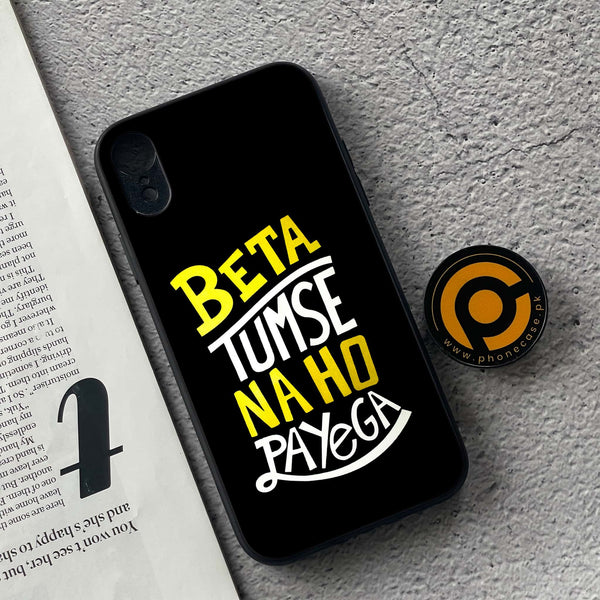 iPhone XR - Beta Tum Se Na Ho Payega - Premium Metal Printed soft Bumper shock Proof Case