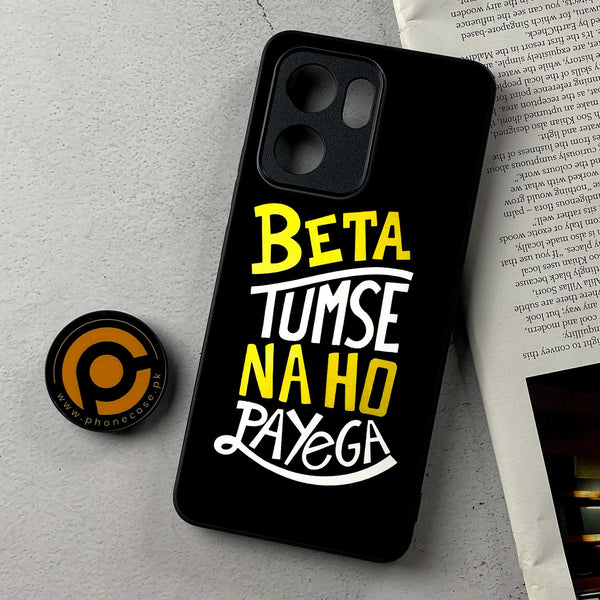 Oppo A5x - Beta Tum Se Na Ho Payega - Premium Metal Printed Soft Bumper Shockproof Case
