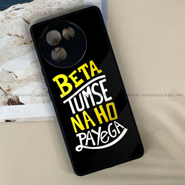 Vivo V30E - Beta Tum Se Na Ho Payega -  Premium Printed Metal soft Bumper shock Proof Case