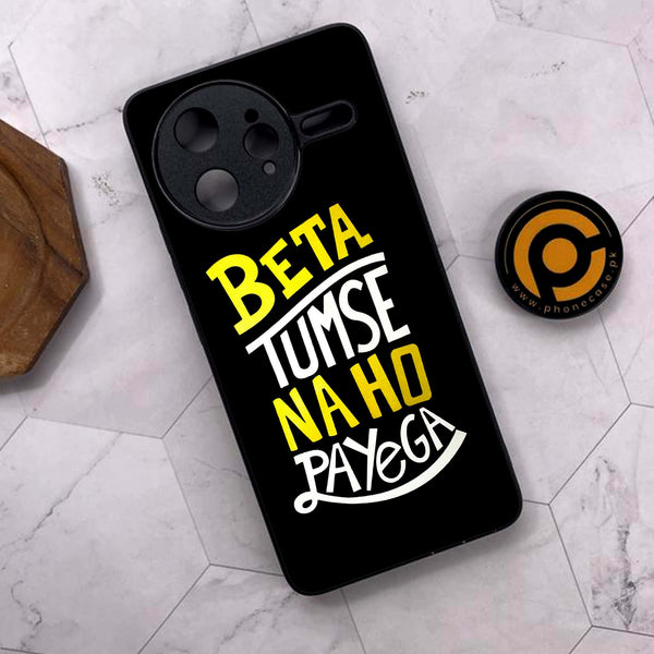 Xiaomi Poco F7 Ultra 5G - Beta Tum Se Na Ho Payega - Premium Metal Printed soft Bumper shock Proof Case