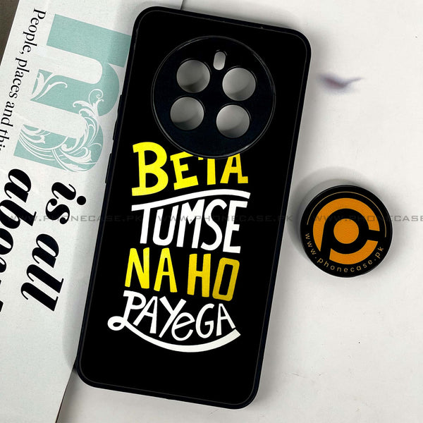 Realme 12 - Beta Tum Se Na Ho Payega - Premium Printed Glass soft Bumper Shock Proof Case