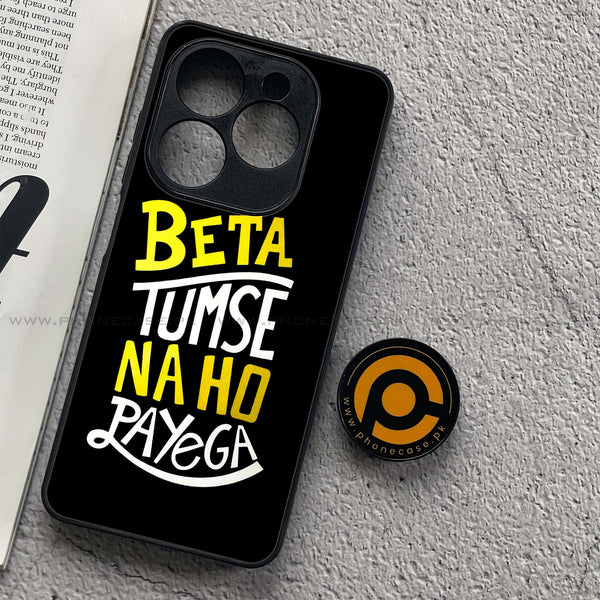 Infinix Smart 8 Pro - Beta Tum Se Na Ho Payega - Premium Metal Printed soft Bumper shock Proof Case