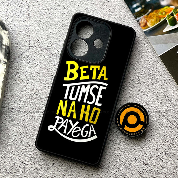 Oppo A3x - Beta Tum Se Na Ho Payega - Premium Printed Glass soft Bumper shock Proof Case