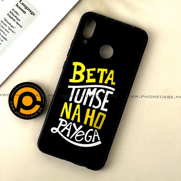 Huawei Nova 3 - Beta Tum Se Na Ho Payega - Premium Printed Glass soft Bumper Shock Proof Case