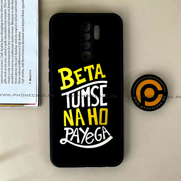 Xiaomi Redmi 9 - Beta Tum Se Na Ho Payega - Premium Printed Glass soft Bumper Shock Proof Case