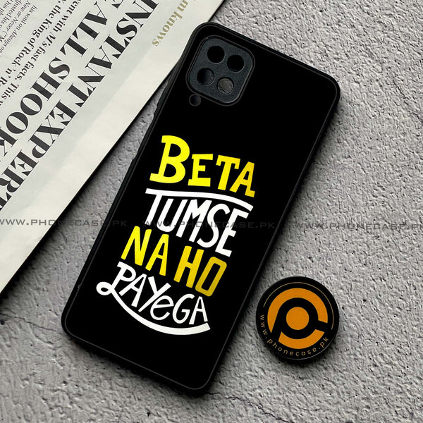 Samsung Galaxy A12 - Beta Tum Se Na Ho Payega - Premium Printed Glass Case