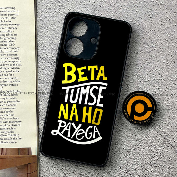 Realme Note 60 - Beta Tum Se Na Ho Payega - Premium Printed Metal Soft Case