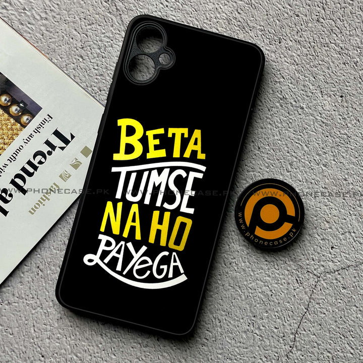 Samsung Galaxy A05 - Beta Tum Se Na Ho Payega - Premium Metal Printed soft Bumper shock Proof Case