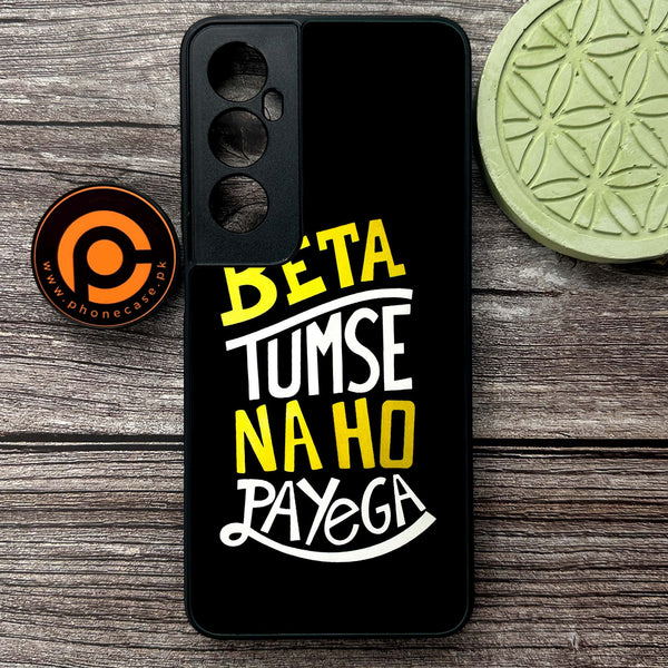 Realme C65  - Beta Tum Se Na Ho Payega - Premium Metal Printed soft Bumper shock Proof Case