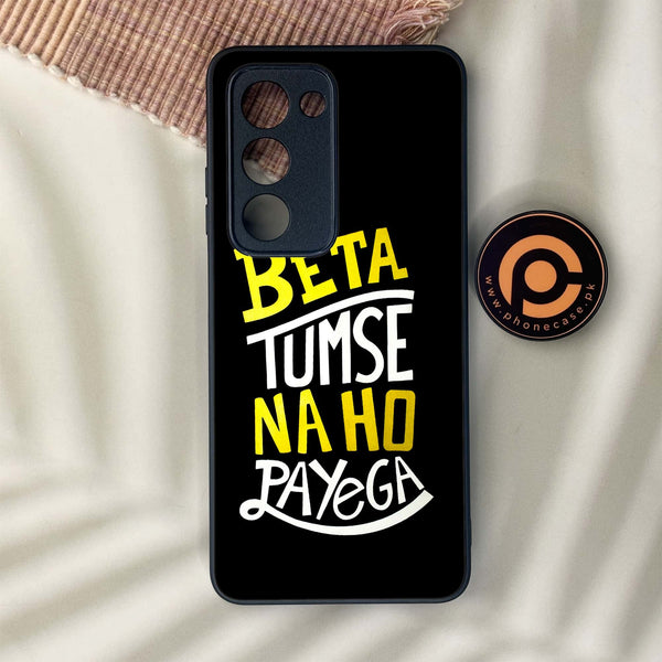 Oppo A5 2025 - Beta Tum Se Na Ho Payega - Premium Metal Printed soft Bumper shock Proof Case