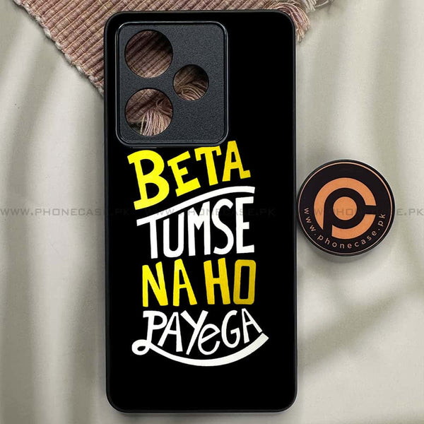 Realme GT 7 - Beta Tum Se Na Ho Payega - Premium Metal Printed soft Bumper shock Proof Case