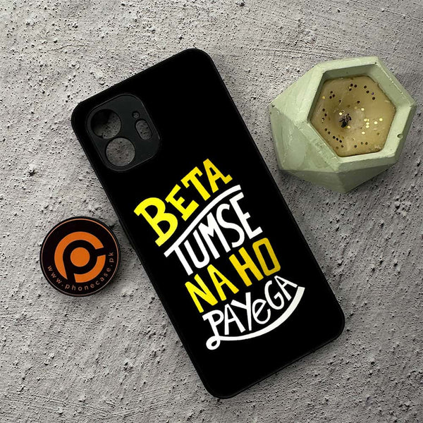 Nothing Phone 2 - Beta Tum Se Na Ho Payega - Premium Metal Printed soft Bumper shock Proof Case