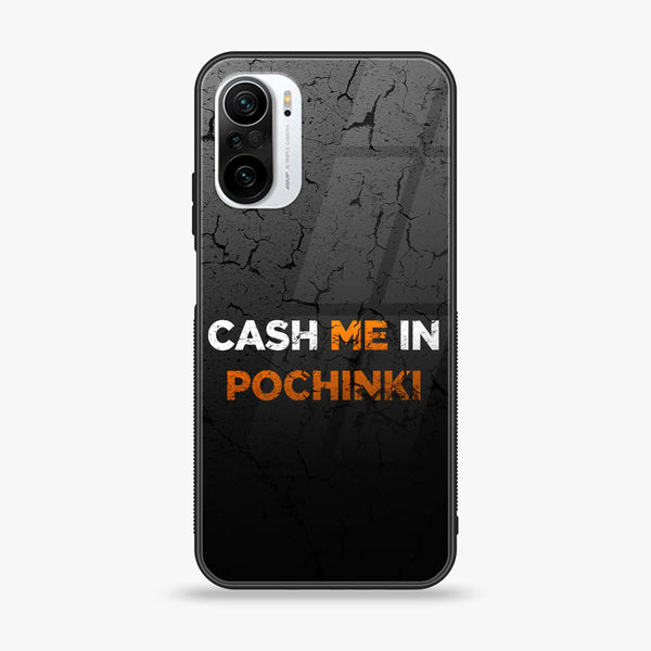 Xiaomi Poco F3 - Cash Me -  Premium Printed Metal soft Bumper shock Proof Case