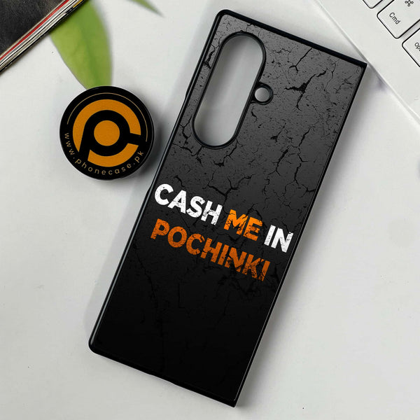 Samsung Galaxy Z Fold 7 - Cash Me -  Premium Metal Printed soft Bumper shock Proof Case