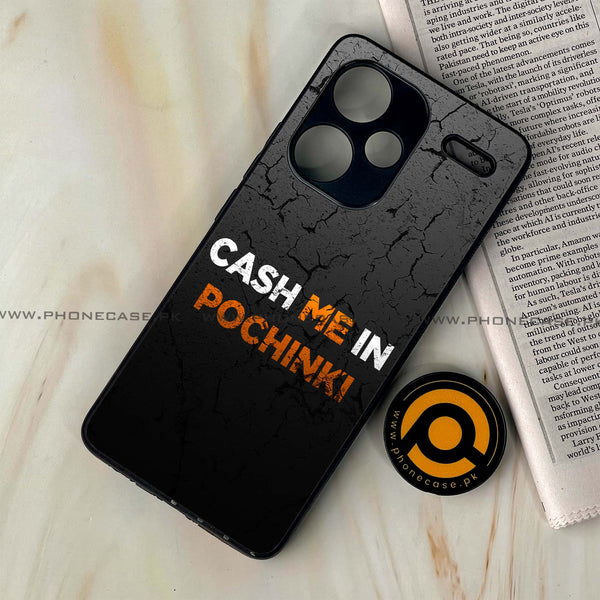 Redmi Note 13 Pro Plus 5G - Cash Me - Premium Metal Printed soft Bumper shock Proof Case  CS-31666