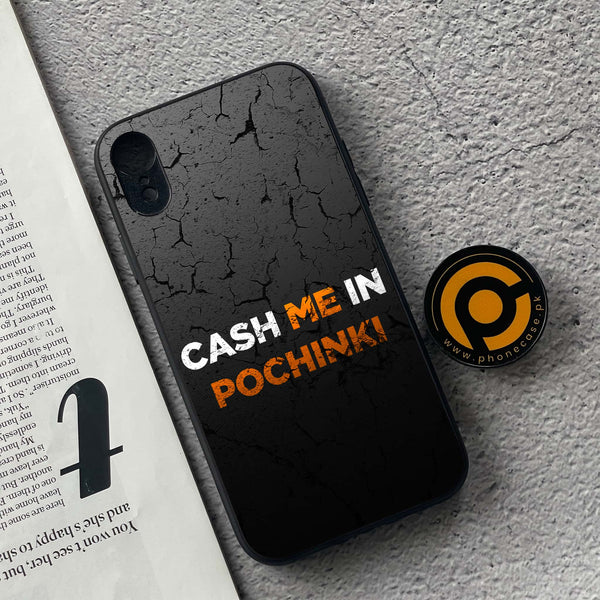 iPhone XR - Cash Me - Premium Metal Printed soft Bumper shock Proof Case