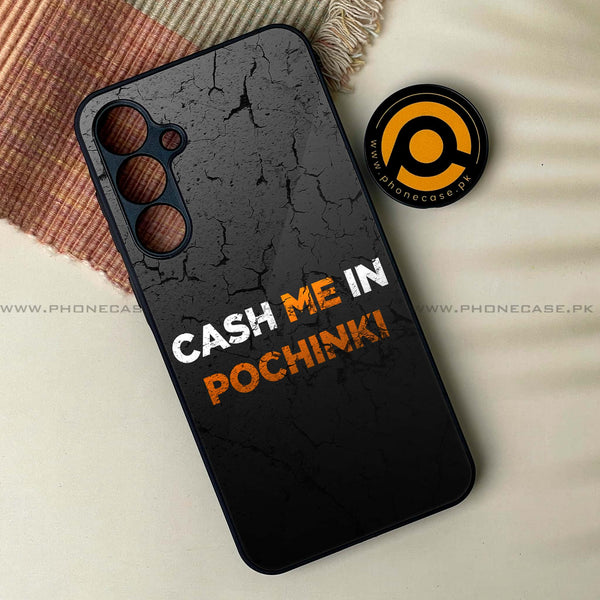 Samsung Galaxy S24 FE - Cash Me - Premium Metal Printed soft Bumper shock Proof Case