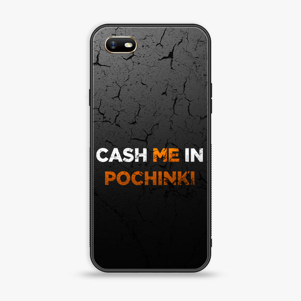 Oppo A71 (2017) - Cash Me - Premium Printed Glass Cas