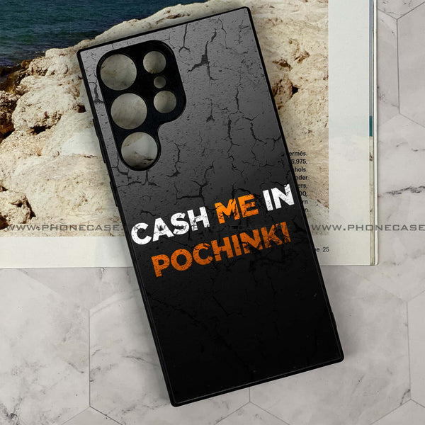 Samsung Galaxy S22 Ultra - Cash Me - Premium Metal Printed soft Bumper shock Proof Case