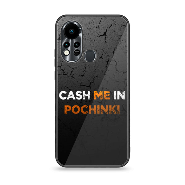Infinix Hot 11S NFC  Cash Me  Premium Printed Glass soft Bumper Shock Proof Case