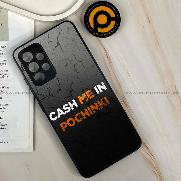 Samsung Galaxy A13 - Cash Me - Premium Printed Glass soft Bumper Shock Proof Case