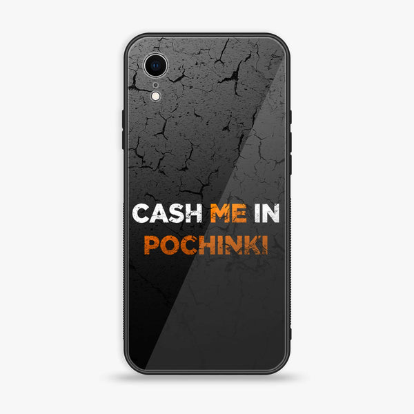 iPhone XR - Cash Me - Premium Printed Glass soft Bumper Shock Proof Case CS-8979