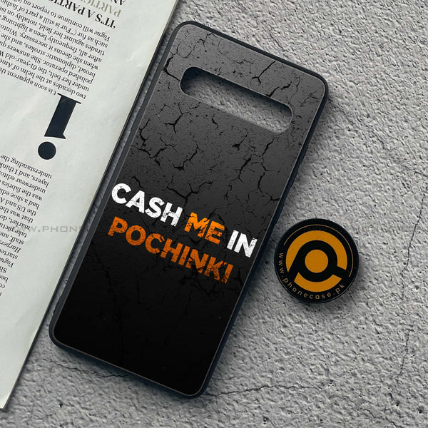 Samsung Galaxy S10 5G - Cash Me - Premium Printed Glass soft Bumper Shock Proof Case