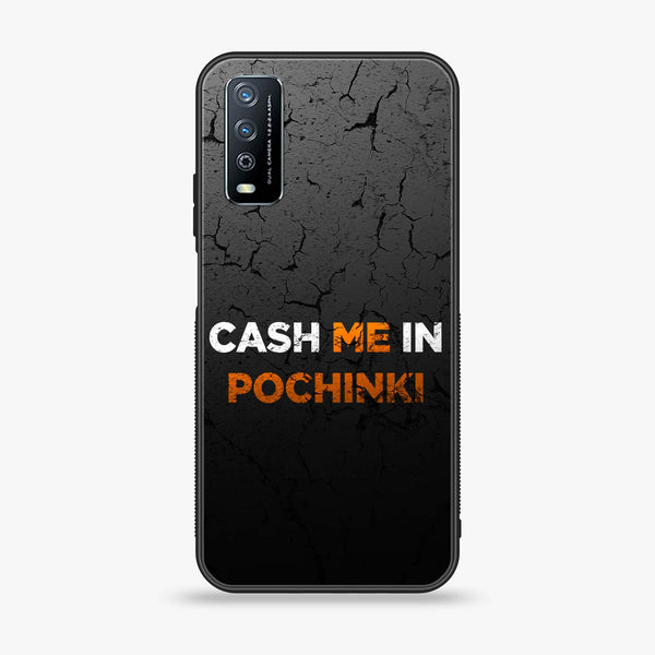 Vivo Y11s - Cash Me -  Premium Printed Metal soft Bumper shock Proof Case