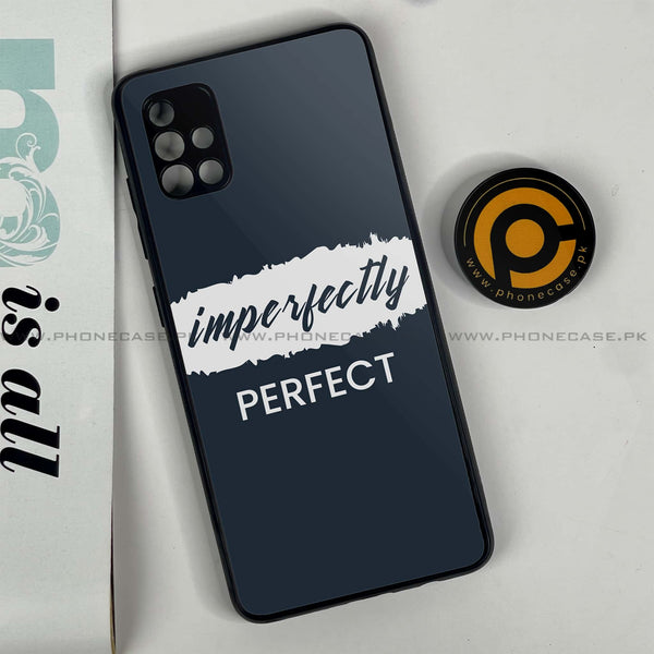 Samsung Galaxy A51 - Imperfectly - Premium Printed Glass soft Bumper Shock Proof Case