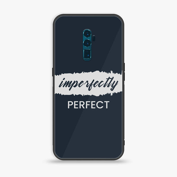 OPPO Reno 10x Zoom - Imperfectly - Premium Printed Glass soft Bumper Shock Proof Case