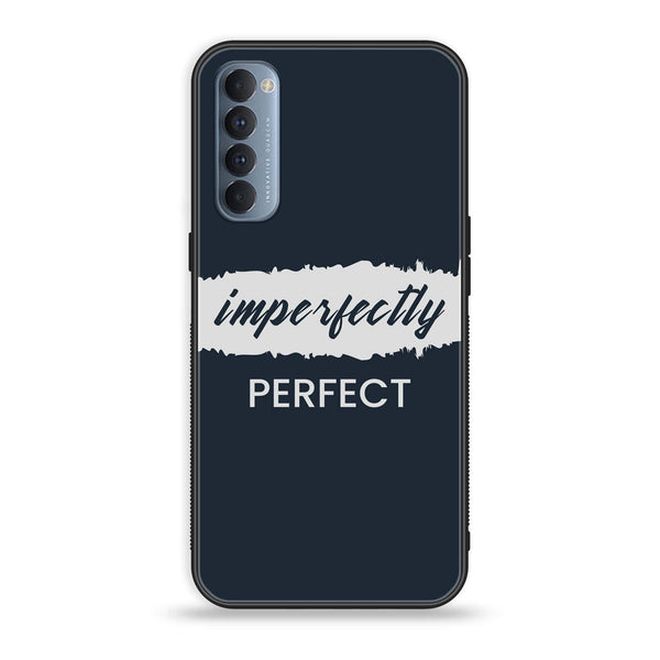 Oppo Reno 4 Pro 4G - Imperfectly - Premium Printed Glass soft Bumper Shock Proof Case