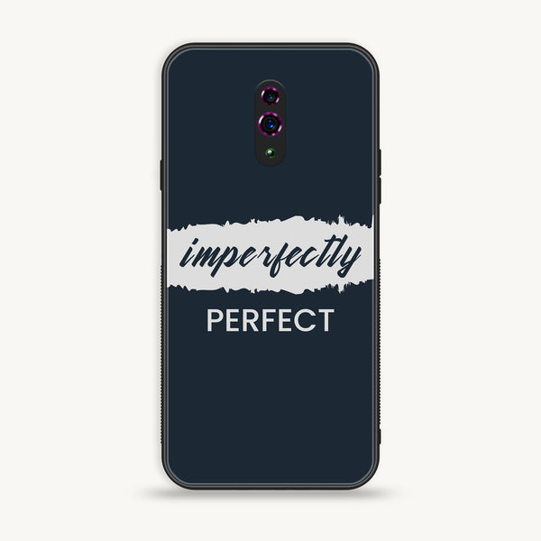 OPPO Reno - Imperfectly - Premium Printed Glass Case