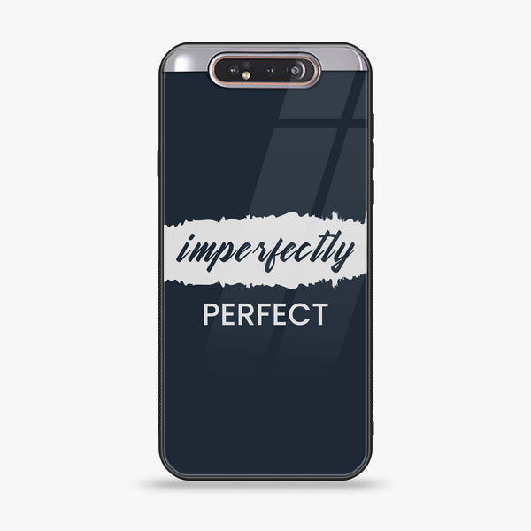 Samsung Galaxy A80 - Imperfectly - Premium Printed Glass soft Bumper shock Proof Case