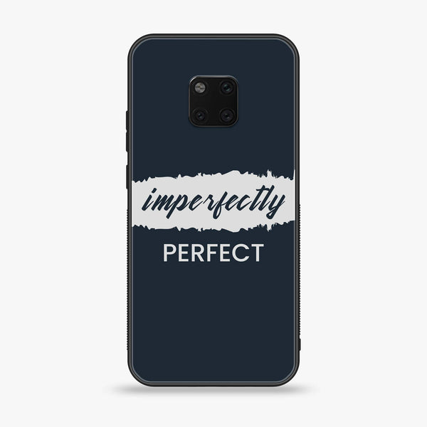Huawei Mate 20 Pro - Imperfectly - Premium Printed Glass soft Bumper Shock Proof Case