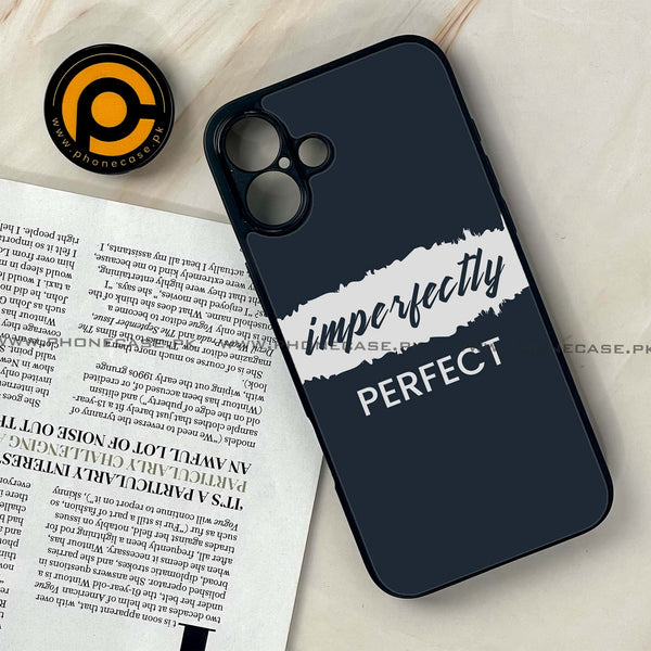 iPhone 16 Plus - Imperfectly - Premium Printed Glass soft Bumper shock Proof Case