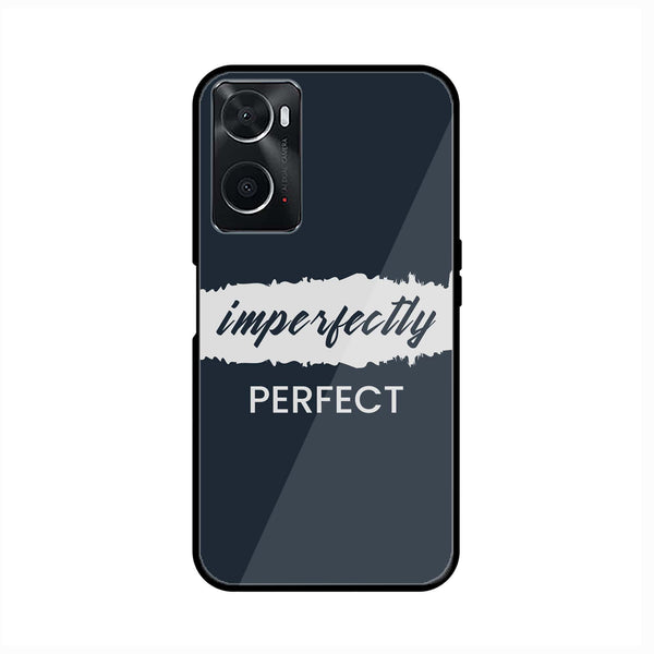 oppo A96 - Imperfectly - Premium Printed Glass soft Bumper Shock Proof Case