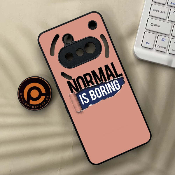Nothing Phone 3a - Normal is Boring Design - Premium Metal Printed soft Bumper shock Proof Case