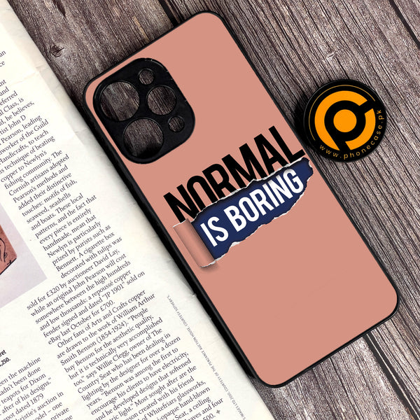 Xiaomi Redmi 12 - Normal is Boring Design - Premium Printed Glass soft Bumper Shock Proof Case