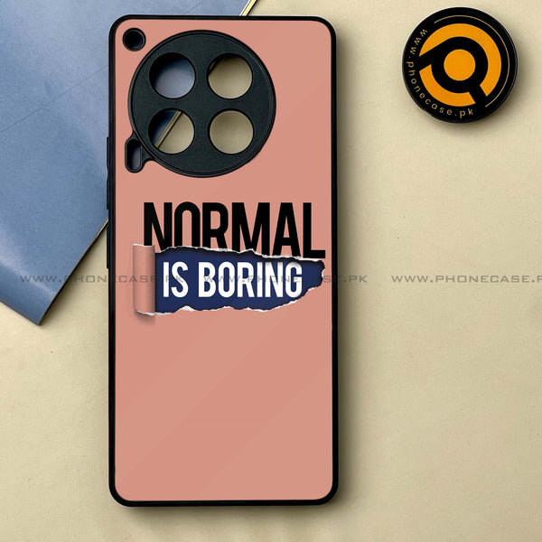 Tecno Camon 30 - Normal is Boring Design -  Premium Printed Metal soft Bumper shock Proof Case CS-22048 CS-28157