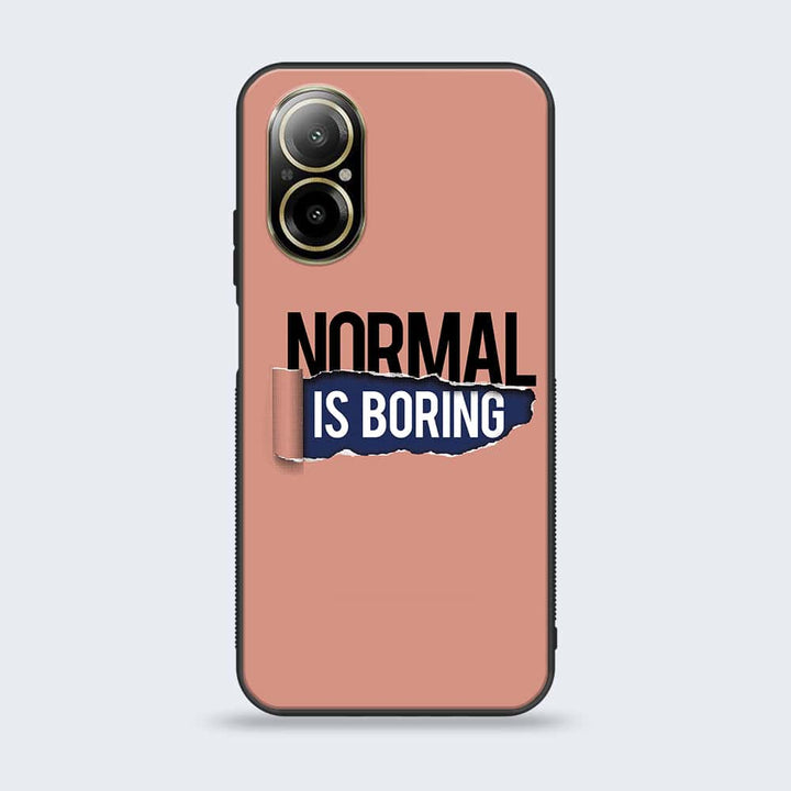 Realme C67 - Normal is Boring Design -  Premium Printed Metal soft Bumper shock Proof Case